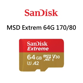 SanDisk Extreme MicroSDXC 64G V30/U3/C10/A2 讀170/寫80M 記憶卡 公司貨